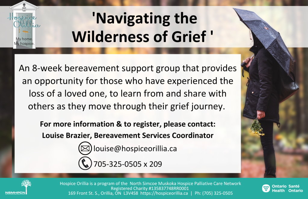 ‘Navigating the Wilderness of Grief’ is an 8-week bereavement support group that provides an opportunity for those who have experienced the loss of a loved one, to learn from and share with others as they move through their grief journey.
